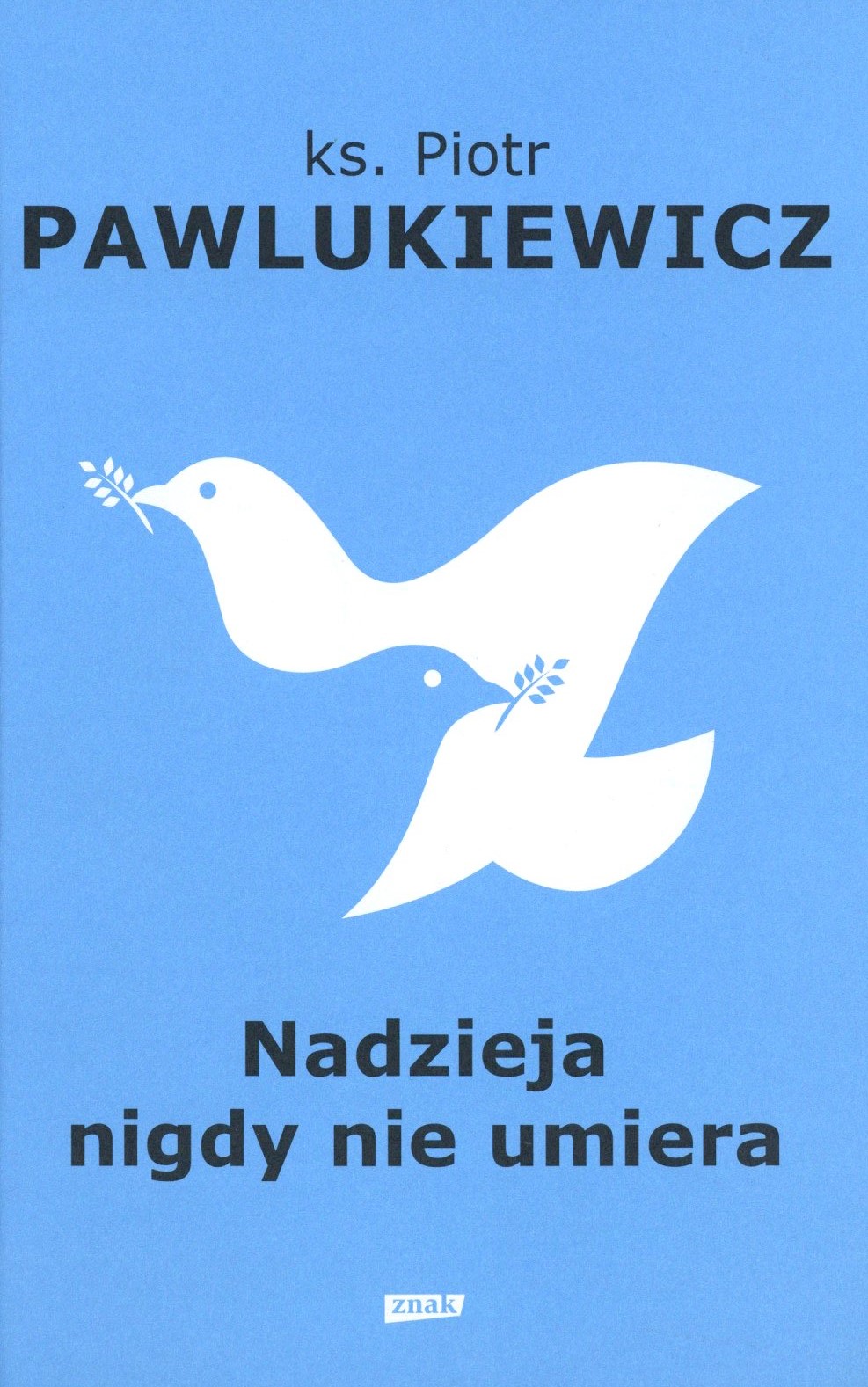 Nadzieja nigdy nie umiera