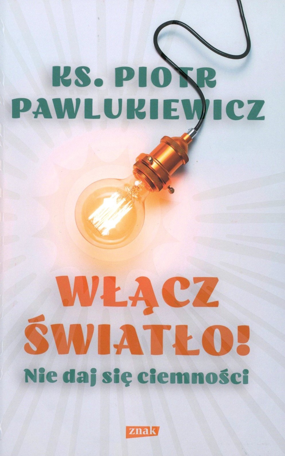 Włącz światło! Nie daj się ciemności