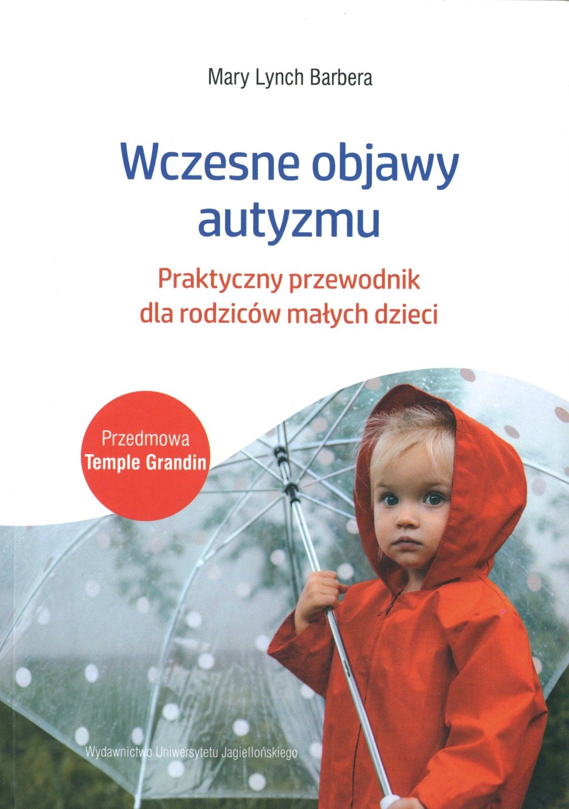 Wczesne objawy autyzmu. Praktyczny przewodnik dla rodziców …