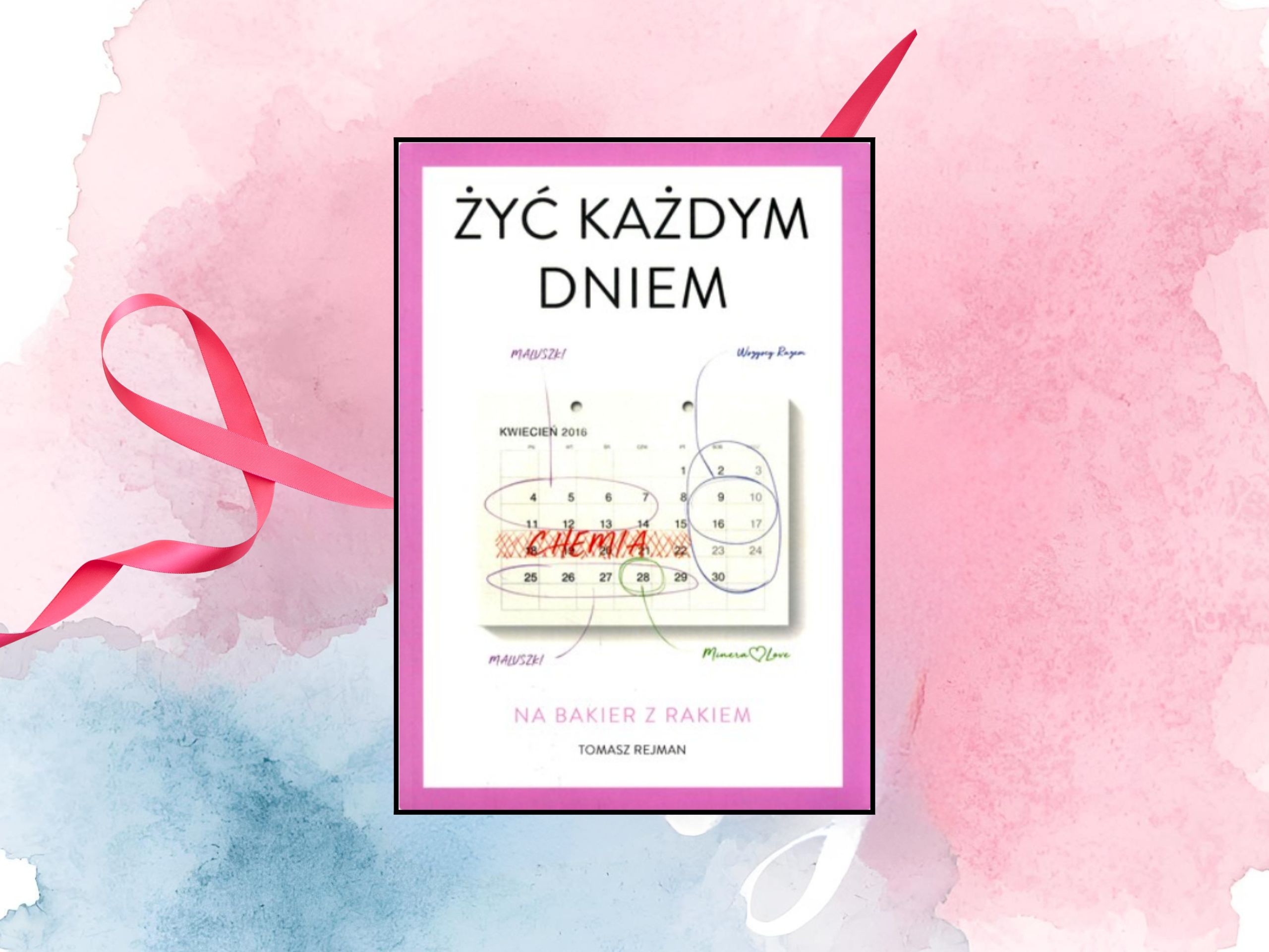 Żyć każdym dniem : na bakier z rakiem