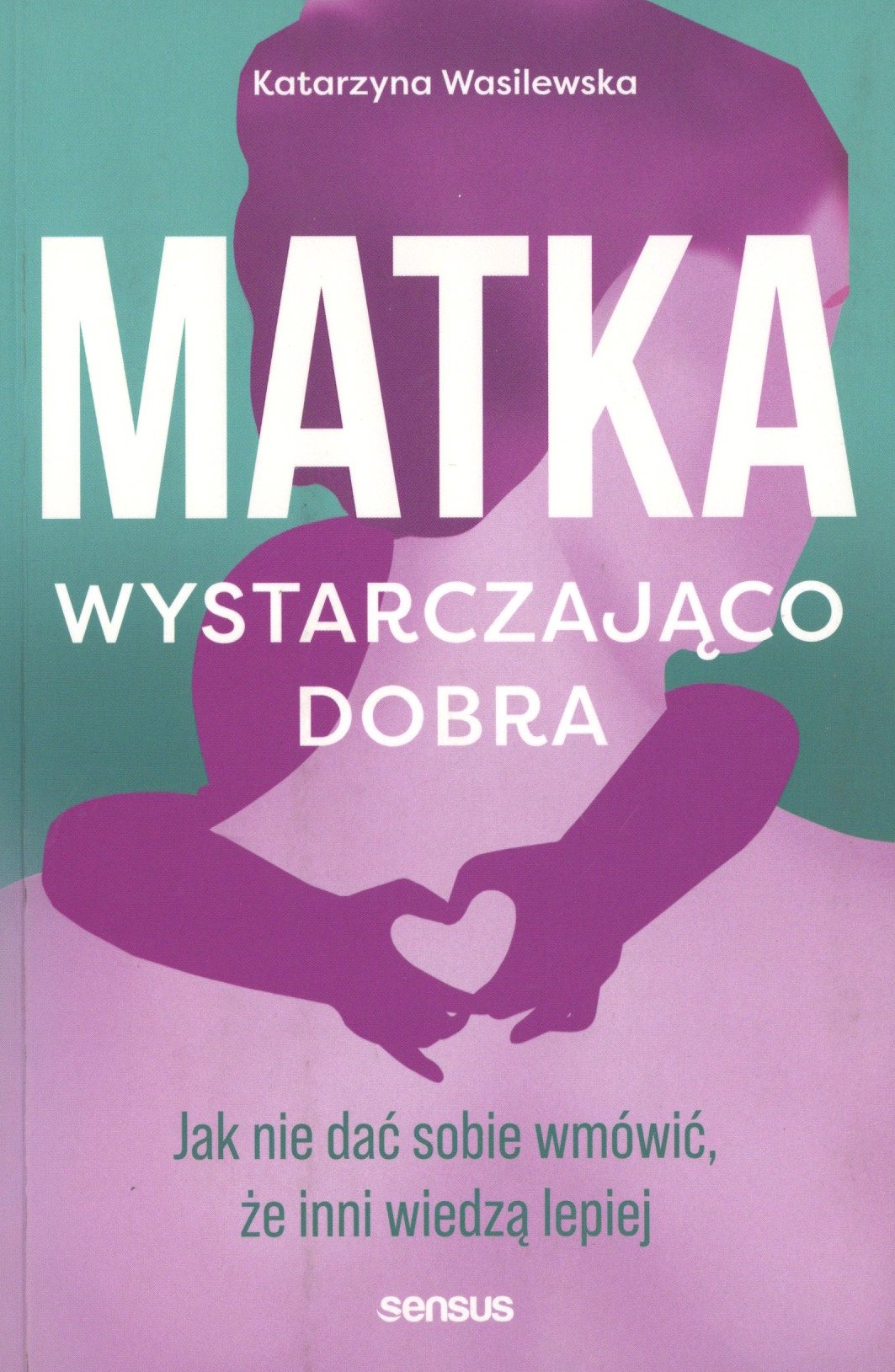 Matka wystarczająco dobra
