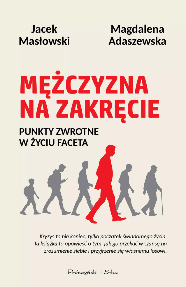 Mężczyzna na zakręcie. Punkty zwrotne w życiu faceta Mężczy…
