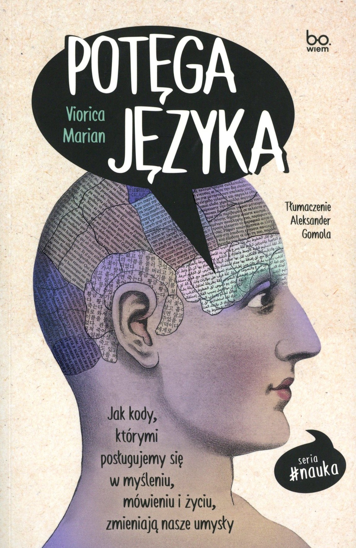 Potęga języka. Jak kody, którymi posługujemy się w myśleniu…