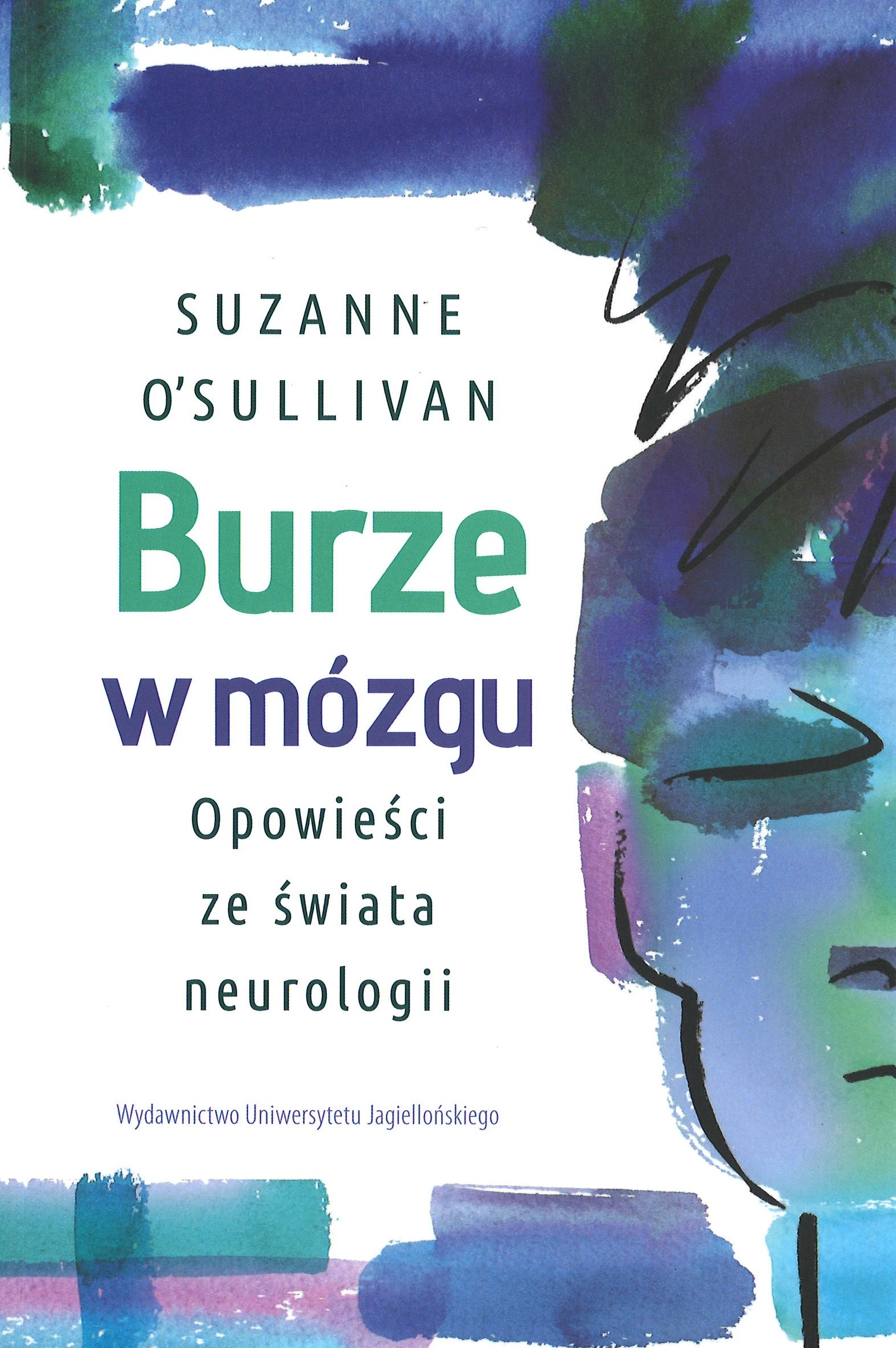 Burze w mózgu. Opowieści ze świata neurologii