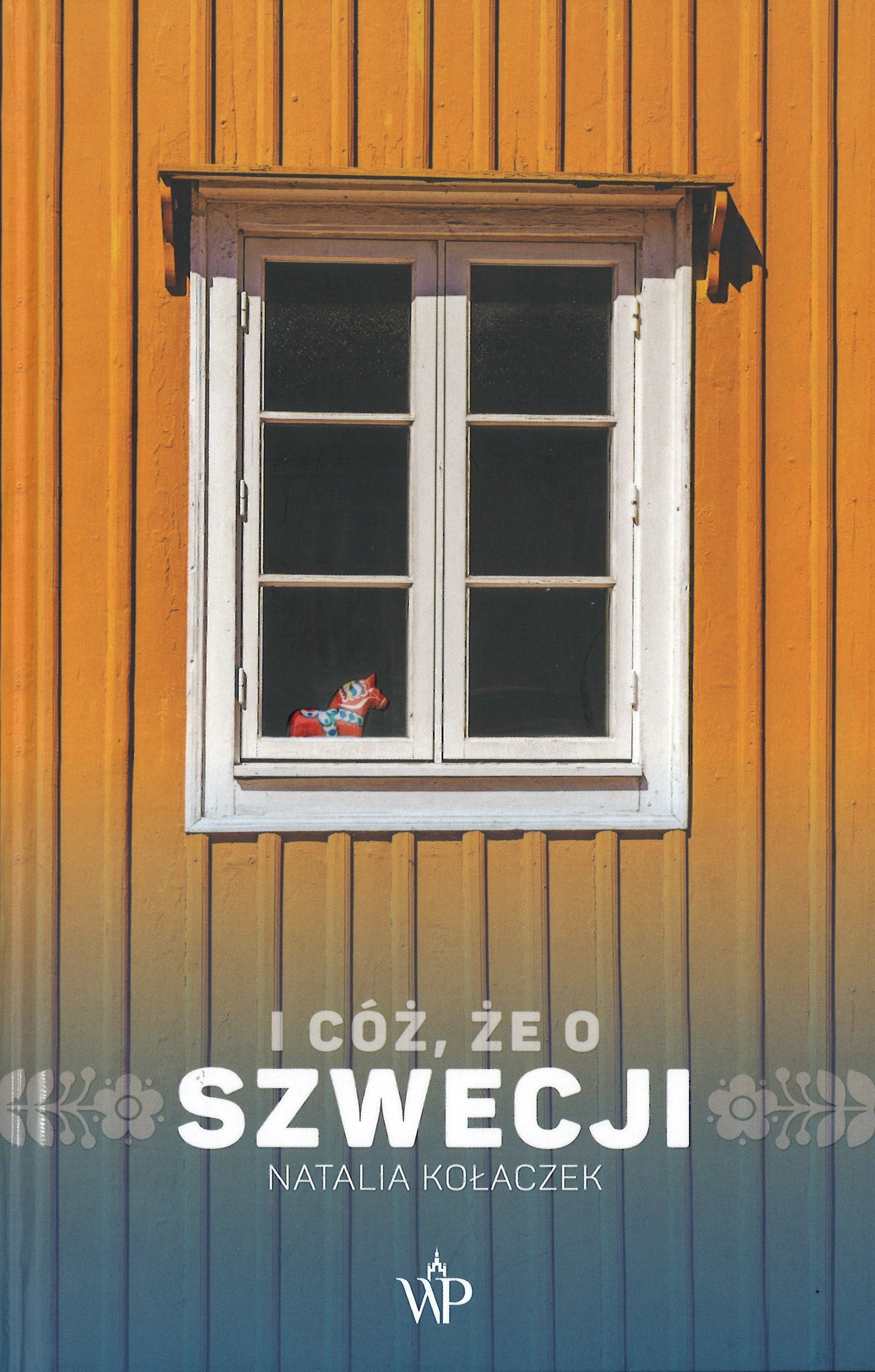 I cóż, że o Szwecji