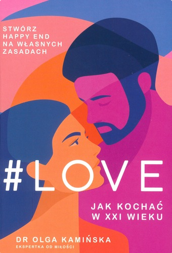 #Love : jak kochać w XXI wieku