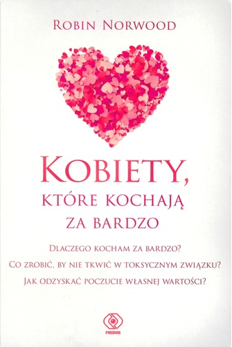 Kobiety, które kochają za bardzo
