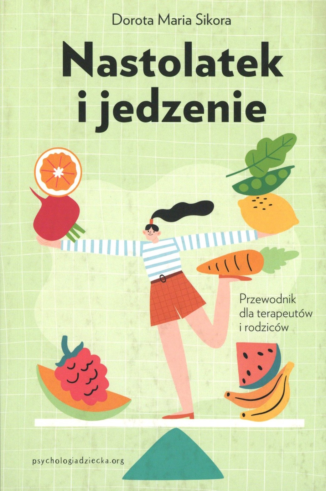 Nastolatek i jedzenie. Przewodnik dla terapeutów i rodziców