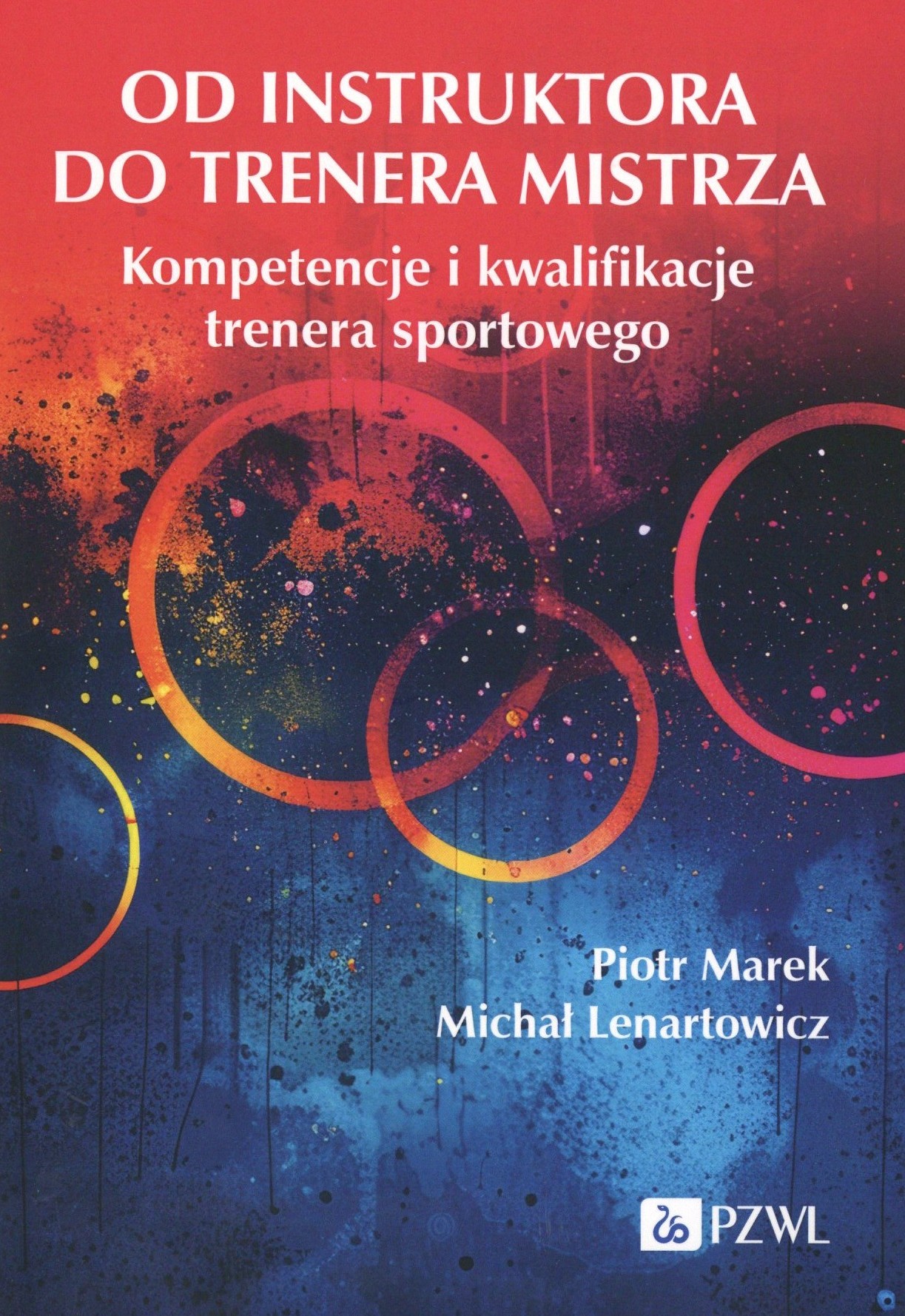 Od instruktora do trenera mistrza. Kompetencje i kwalifikac…