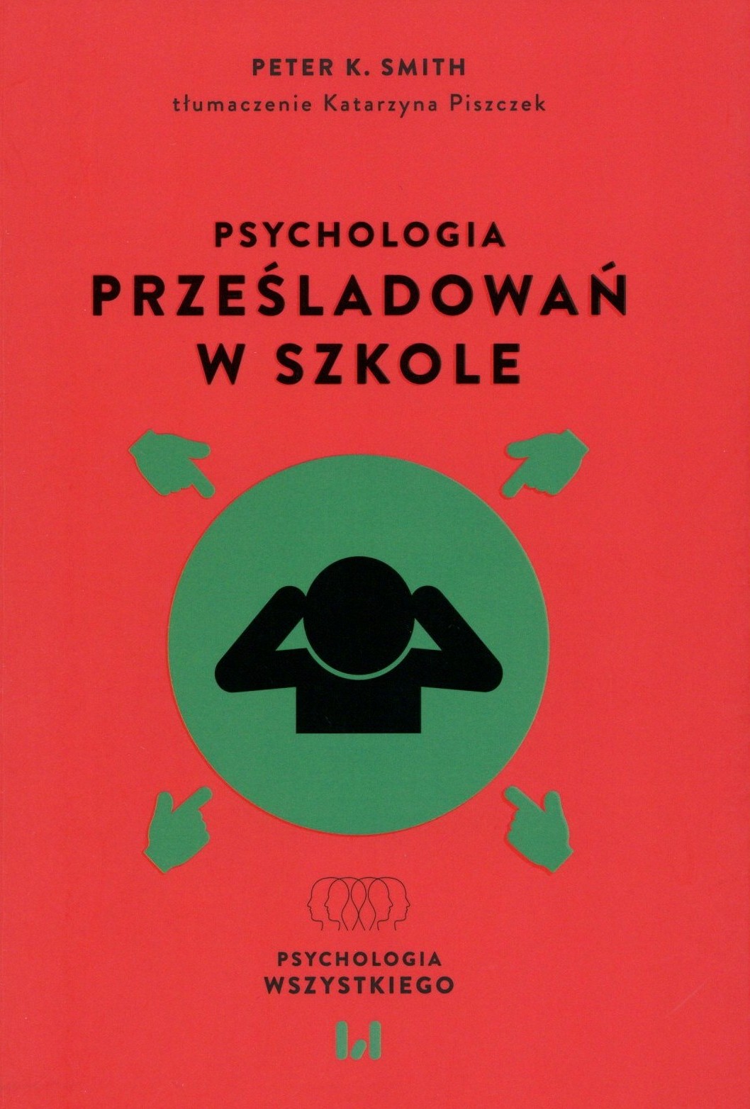 Psychologia prześladowań w szkole