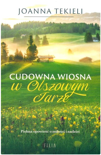 Cudowna wiosna w Olszowym Jarze