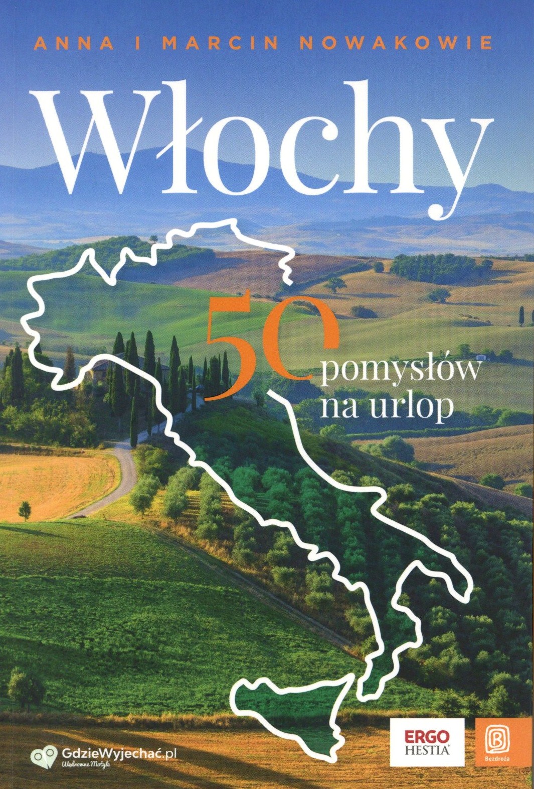 Włochy. 50 pomysłów na urlop