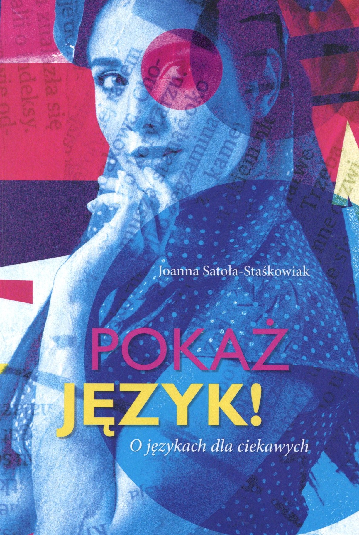 Pokaż język! O językach dla ciekawych