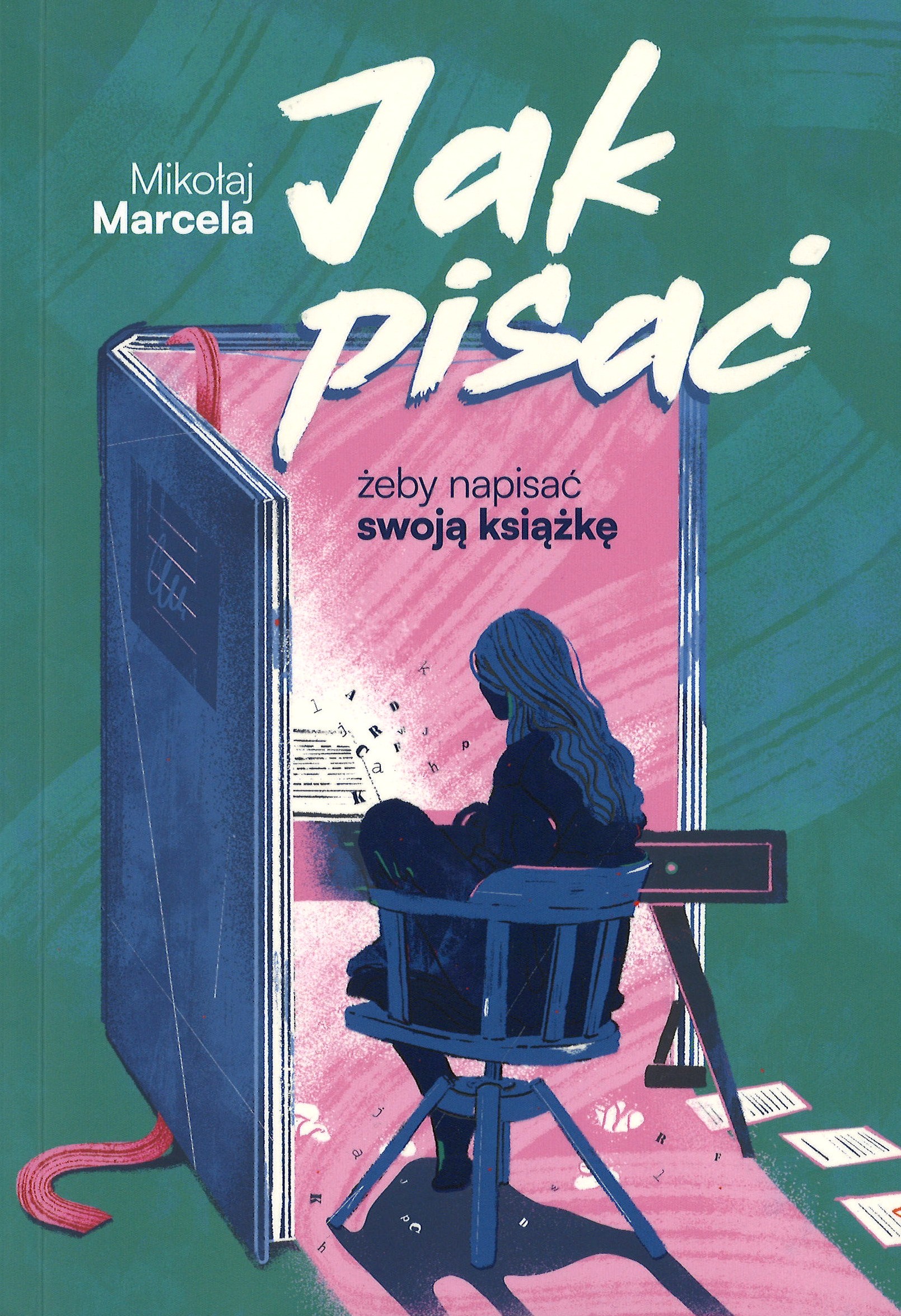 Jak pisać żeby napisać swoją książkę