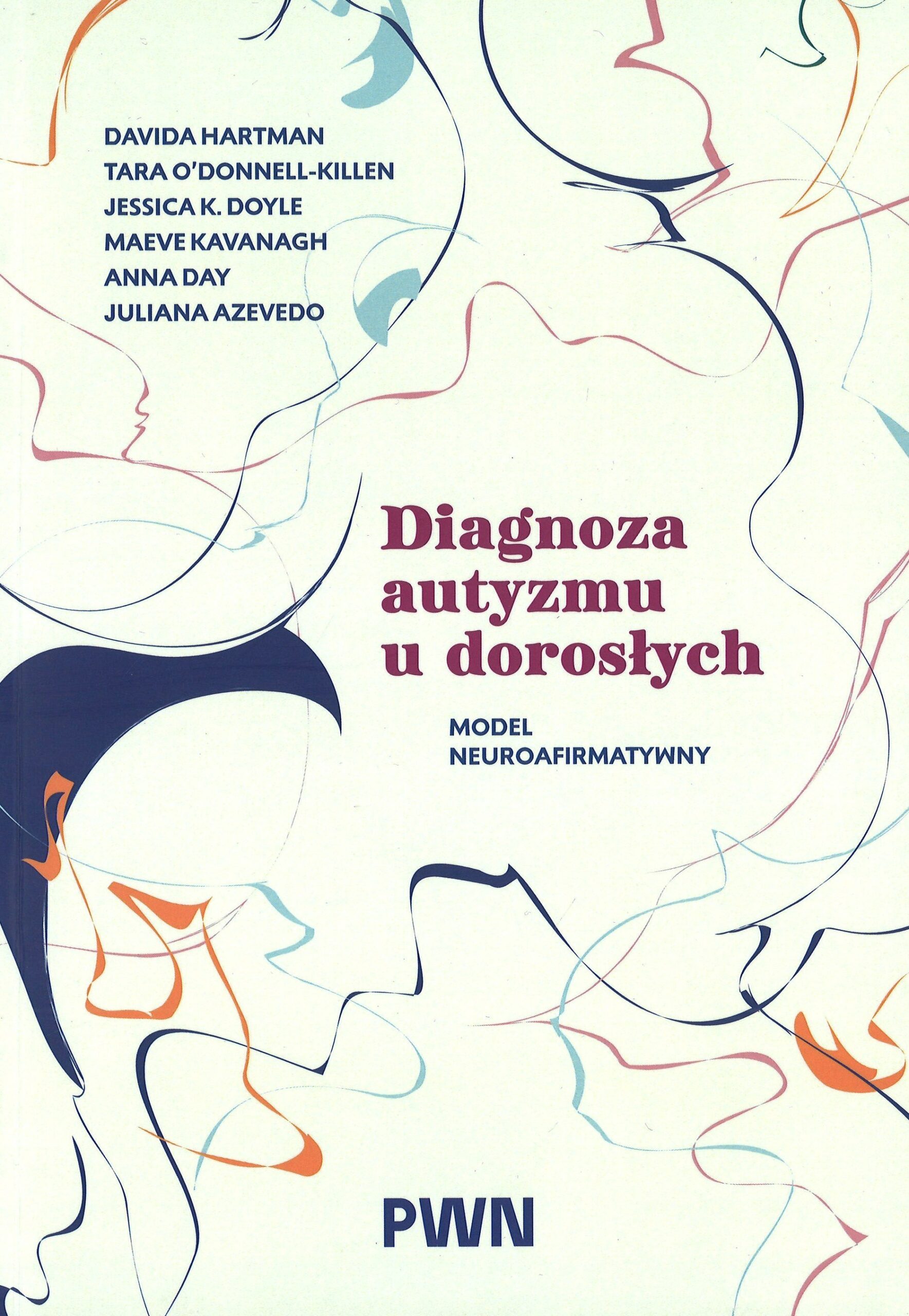 Diagnoza autyzmu u dorosłych. Model neuroafirmatywny