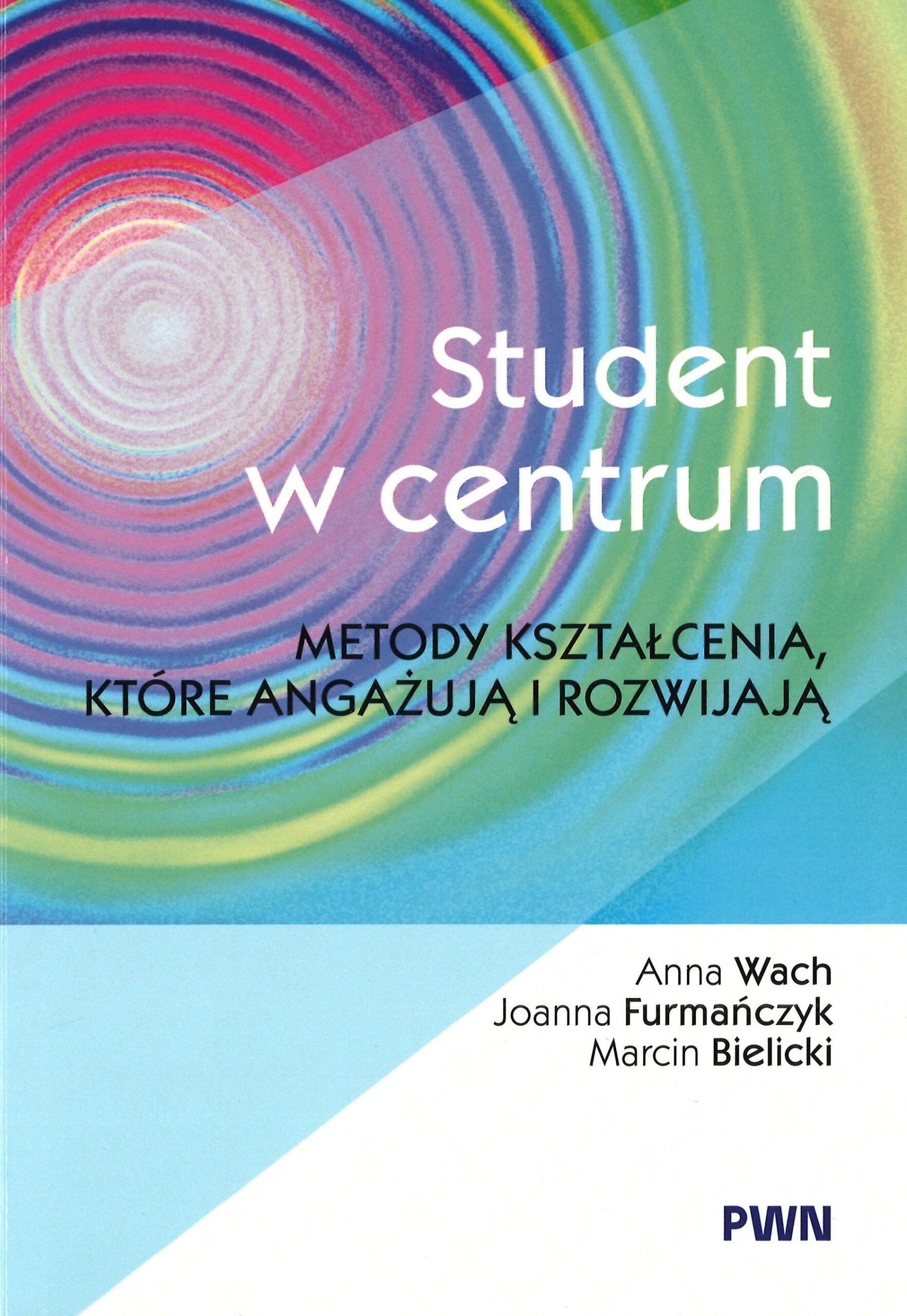 Student w centrum. Metody kształcenia, które angażują i roz…