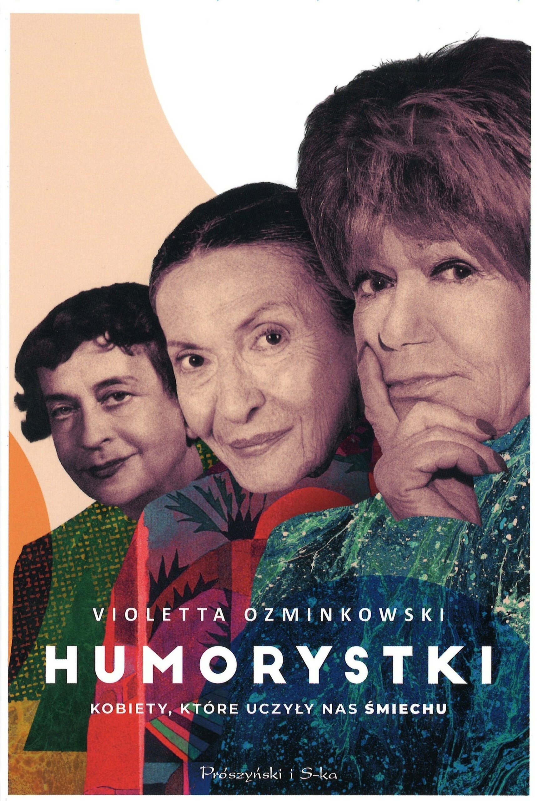 Humorystki. Kobiety, które uczyły nas śmiechu