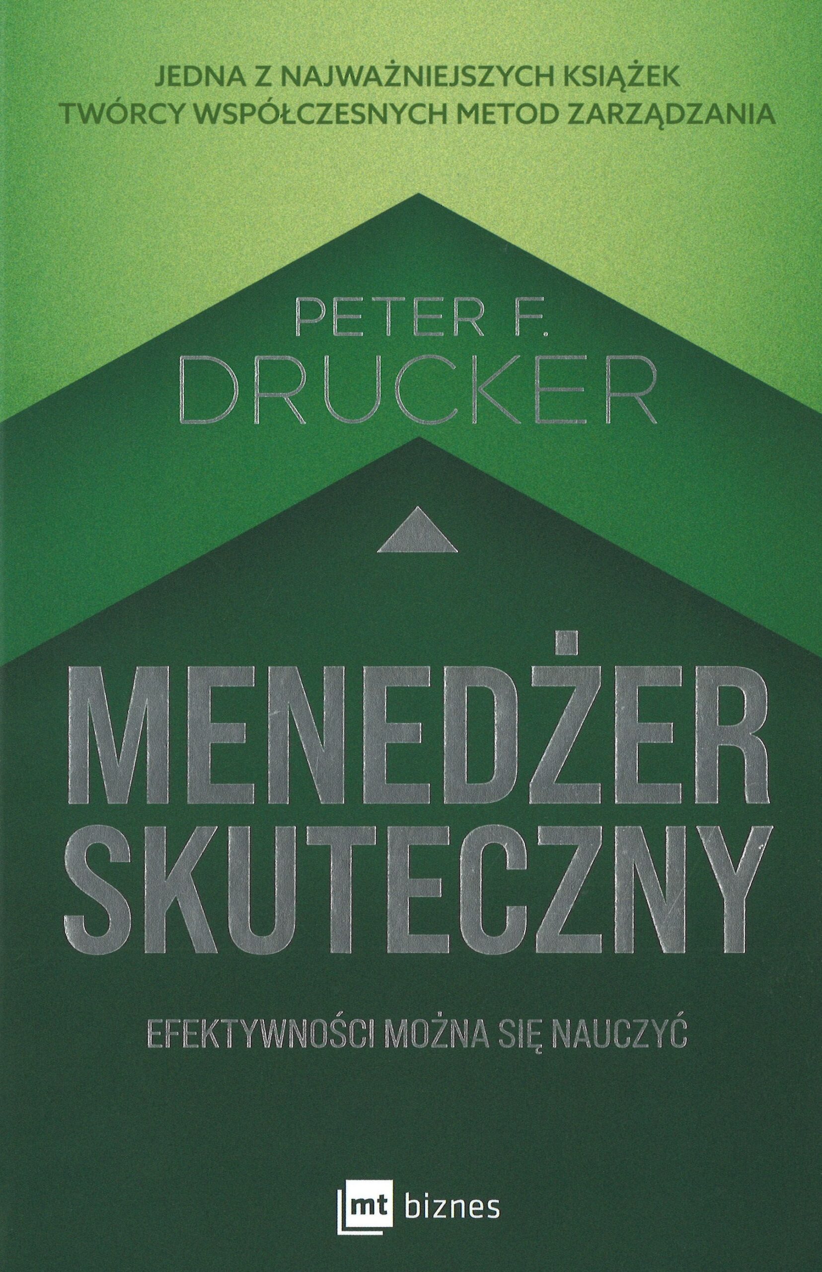 Menedżer skuteczny. Efektywności można się nauczyć
