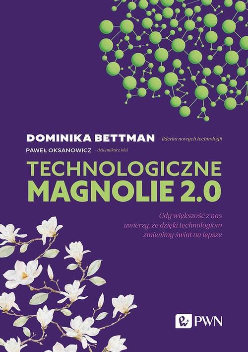 okładka książki Technologiczne Magnolie 2.0