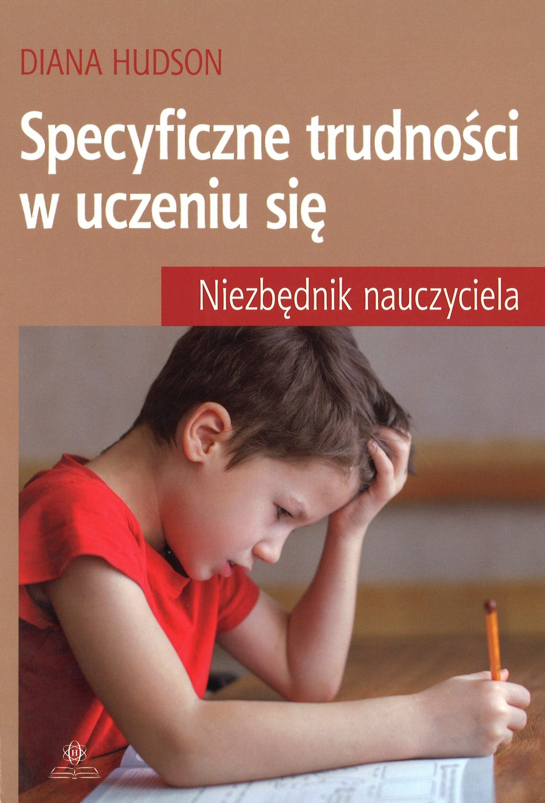 Specyficzne trudności w uczeniu się. Niezbędnik nauczyciela
