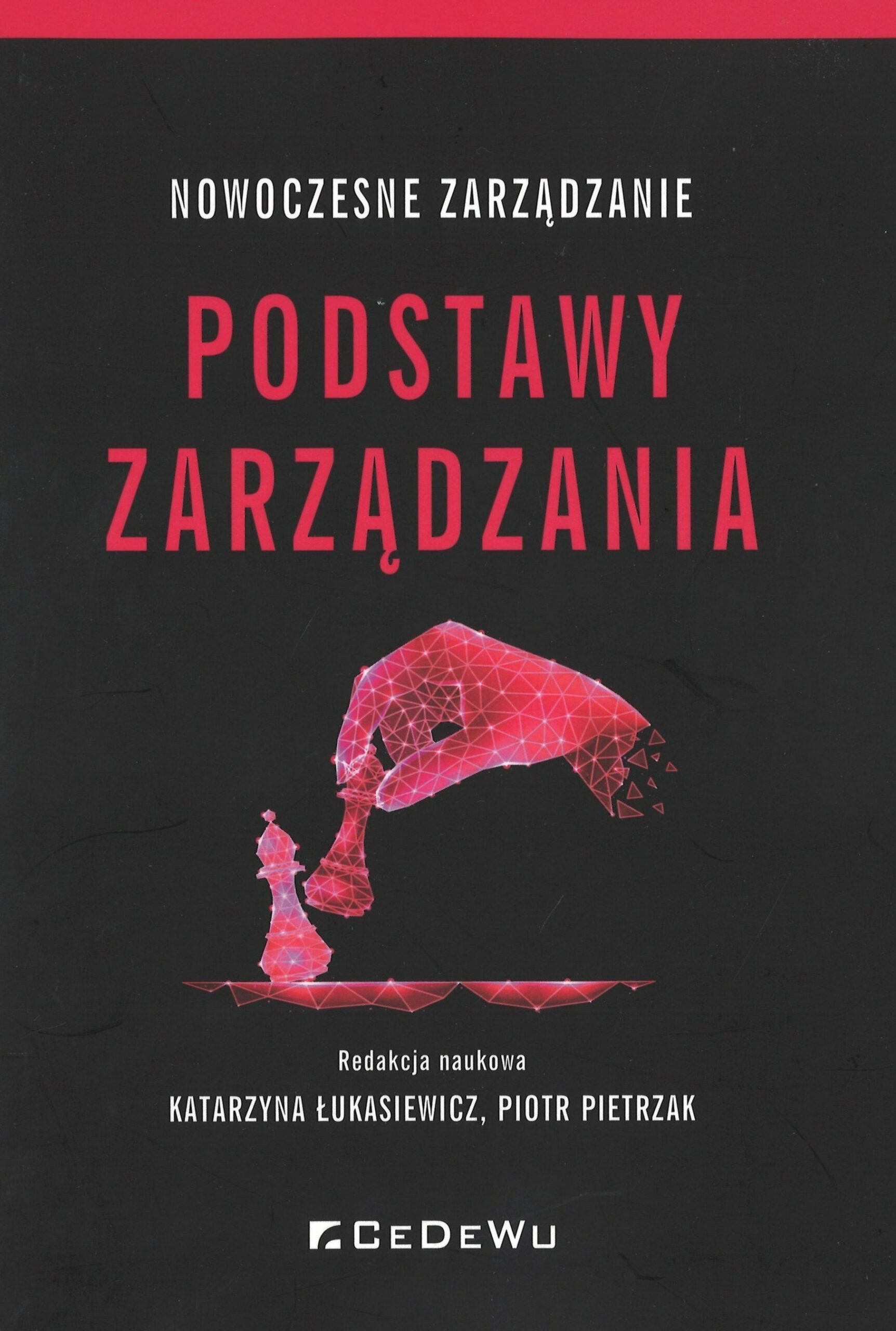 Nowoczesne zarządzanie. Podstawy zarządzania