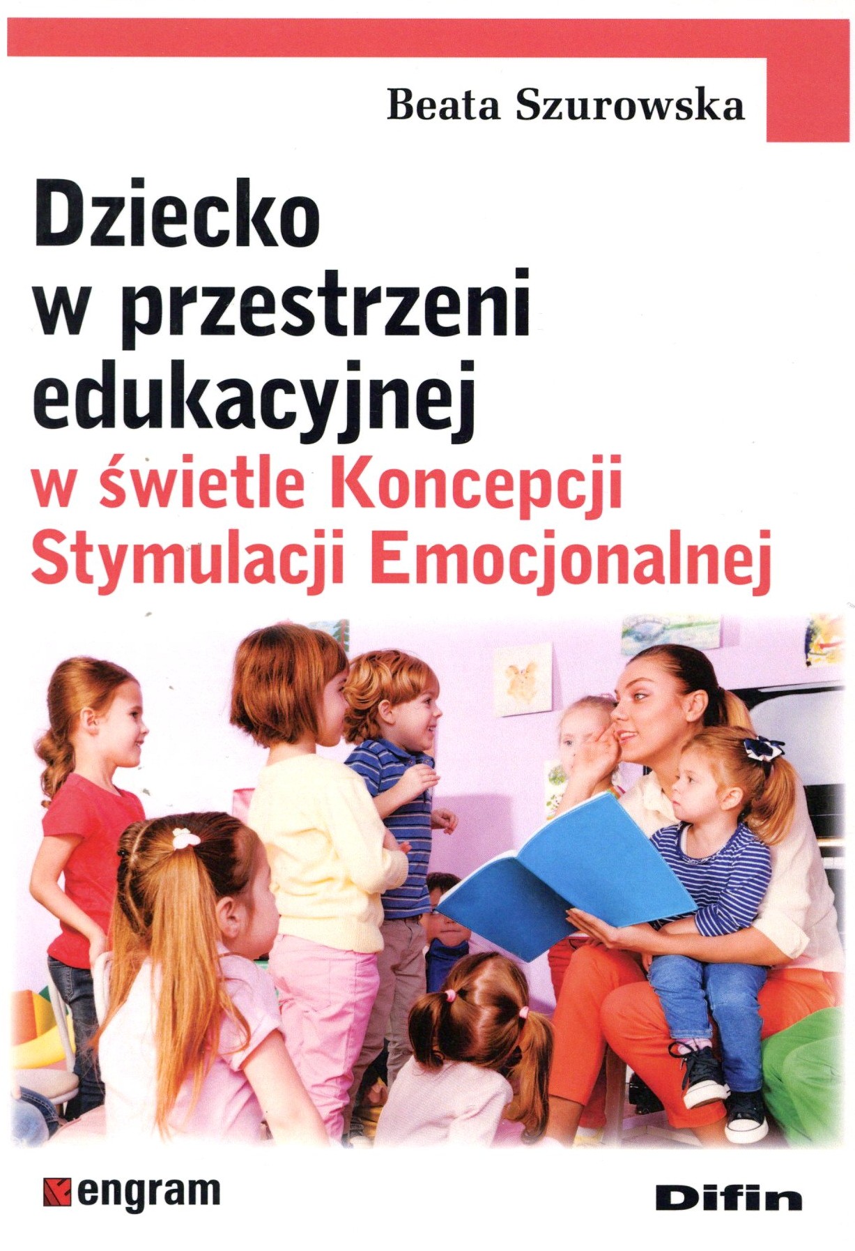 Dziecko w przestrzeni edukacyjnej w świetle Koncepcji Stymu…