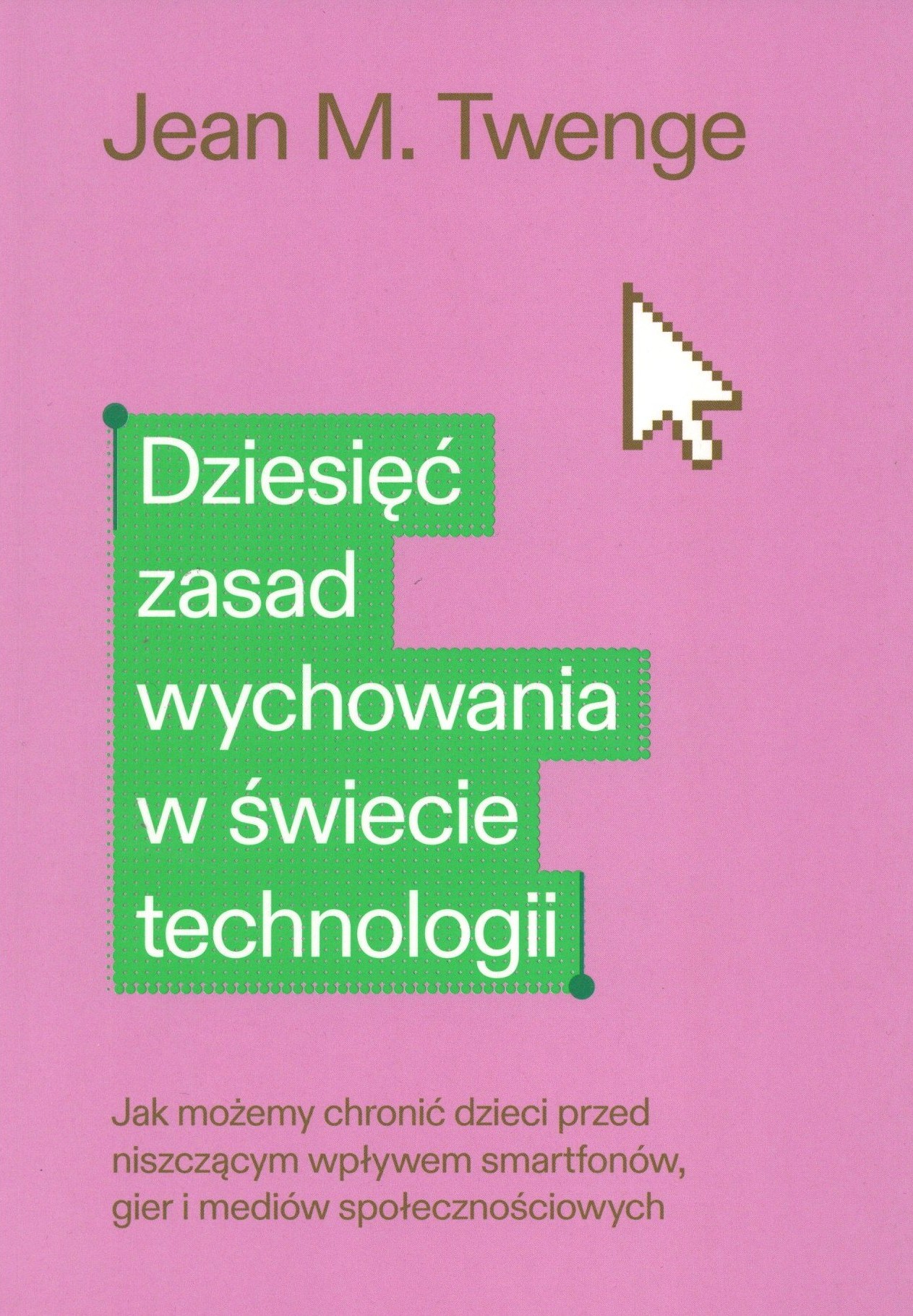 Dziesięć zasad wychowania w świecie technologii