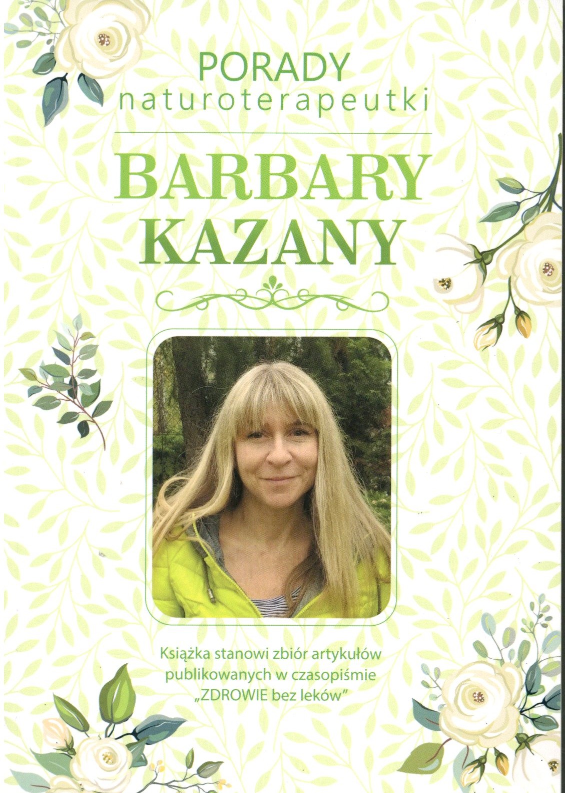 Porady naturoterapeutki Barbary Kazan
