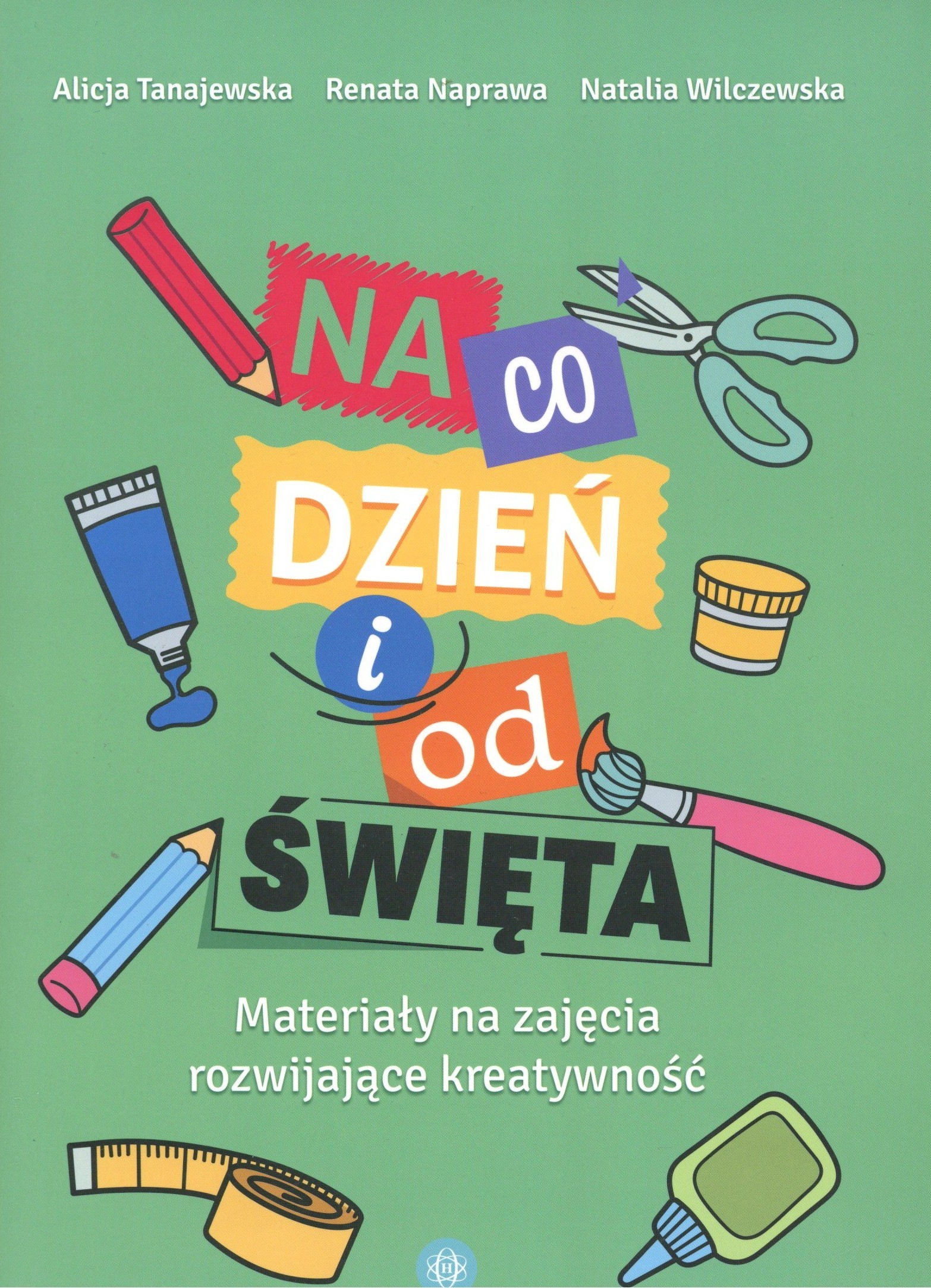Na co dzień i od święta. Materiały na zajęcia rozwijające k…