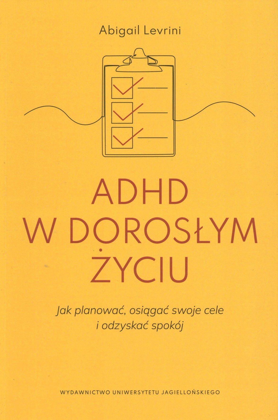 ADHD w dorosłym życiu. Jak planować, osiągać swoje cele i o…